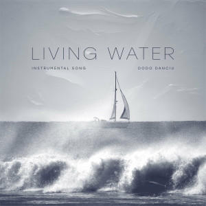 Dodo Danciu - Living Water (2024)