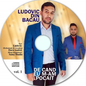 Ludovic Din Bacau - De Când Eu M-am Pocait Vol.1 (2019)