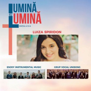 Luiza Spiridon Enjoy Instrumental Music Grup Vocal Unisong - Lumină Din Lumină Ediţia IV (2019)