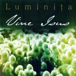 Luminita Ciuciumis - Vine Isus