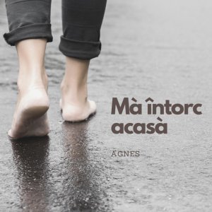 Agnes Alba - Ma Întorc Acasă