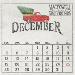 Mac Powell and the Family Reunion - December (2018)