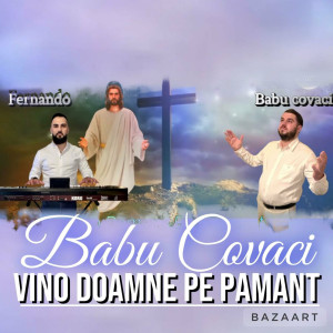 Madalin Covaciu - Mai Vino Doamne Pe Pamant (2023)