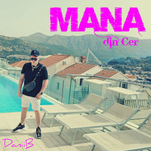 DaniiB - Mana Din Cer (2024)