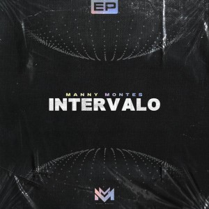 Manny Montes - Intervalo (EP) (2021)