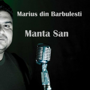 Marius Din Barbulesti - Manta San (2010)