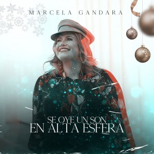 Marcela Gandara - Se Oye Un Son En Alta Esfera (2020)