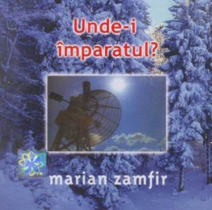 Marian Zamfir - Unde-I Imparatul