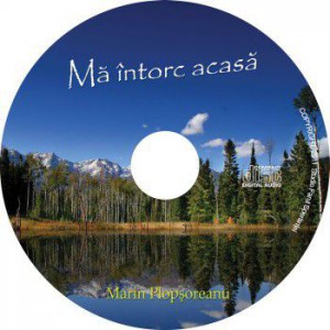 Marin Ploșoreanu - Mă în­torc acasă (2010)