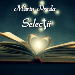 Marin Preda - Selectii Negative