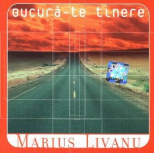 Marius Livanu - Bucura-te Tinere Vol.2 (2002)