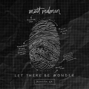 Matt Redman - Let There Be Wonder (2020)