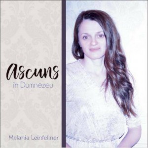Melania Leinfellner - Ascuns în Dumnezeu (2018)