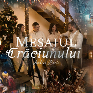 Andrei Baciu - Mesajul Crăciunului (2021)