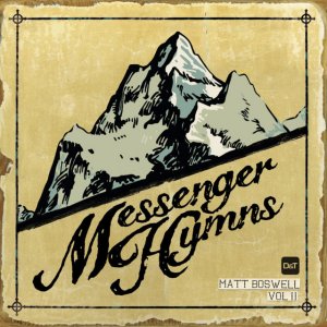 Matt Boswell - Messenger Hymns, Vol. 2 - EP