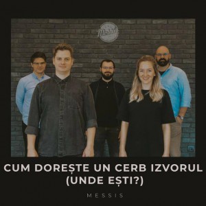 Messis - Cum Doreste Un Cerb Izvorul (Unde Esti) (2020)
