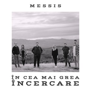 Messis - În Cea Mai Grea Încercare (2021)