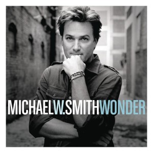 Michael W. Smith - Wonder (2010)