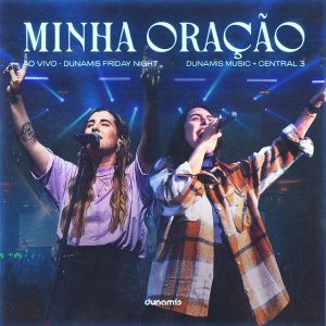 Central 3 - Minha Oração (Ao Vivo)