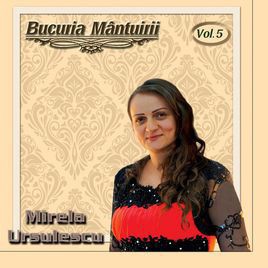Mirela Ursulescu - Bucuria Mantuirii Vol. 5 (2017)