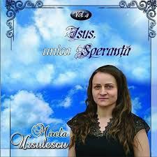 Mirela Ursulescu - Isus Unica Speranta Negative  Vol. 4 (2015)