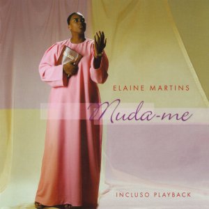 Elaine Martins - Muda-Me