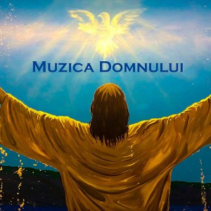 Muzica Domnului - Muzica Creștină Partea 3 (2021)