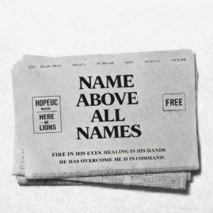 Here Be Lions - Name Above All Names