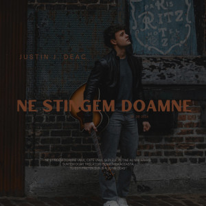 Justin Deac - Ne Stingem Doamne (2024)