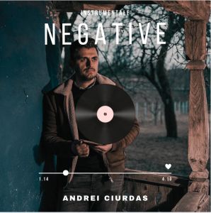 Andrei Ciurdas - Negative (Instrumentale)