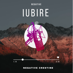 Negative Creștine - Negative Iubire (L-Z)