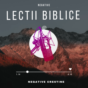 Negative Creștine - Negative Lectii Biblice (E-I)