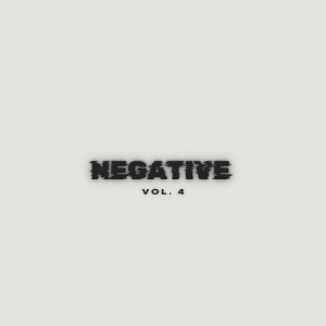 Negative Creștine - Negative Vol. 4 (2021)