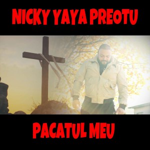 Nicky Yaya Preotu - Pacatul Meu (2021)