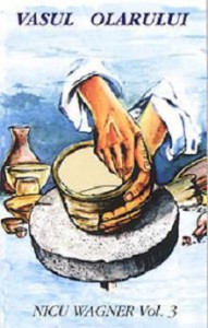 Nicu Wagner - Vol.3 - Vasul olarului