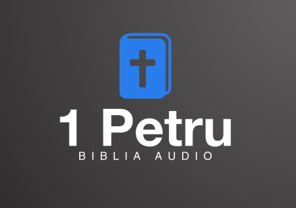 Noul Testament - Biblia Audio - 1 Petru