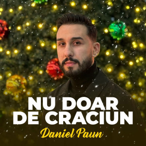 Daniel Paun - Nu Doar De Craciun (2023)