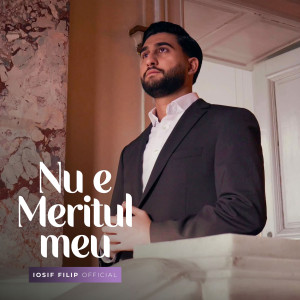 Iosif Filip - Nu E Meritul Meu (2026)