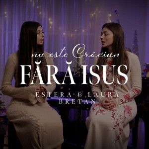 Estera Bretan - Nu Este Crăciun Fără Isus (2023)