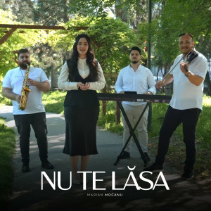 Marian Mocanu - Nu Te Lasa (2024)