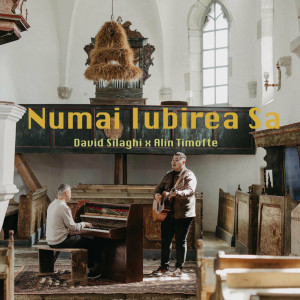David Silaghi - Numai Iubirea Sa (2025)