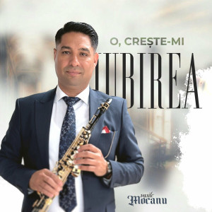 Vasile Mocanu - O Creste-Mi Iubirea (2023)