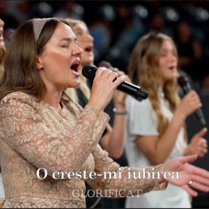 Glorificat - O Creste-Mi Iubirea (2026)