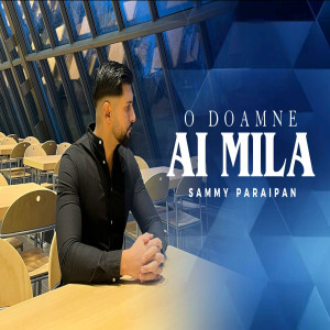 Sammy Paraipan - O Doamne Ai Mila (2024)