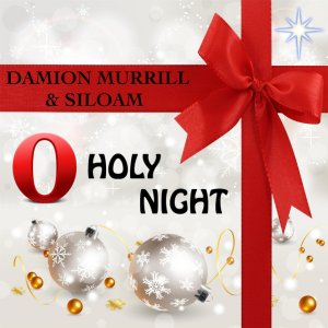 Siloam - O Holy Night
