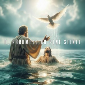 Iulian Varciu - O, Porumbel Cu Pene Sfinte
