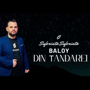 Baloy Din Tandarei - O Suferinta Suferinta (2025)