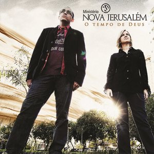 Ministério Nova Jerusalém - O Tempo de Deus (Ao Vivo)