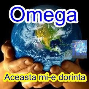 Omega - Aceasta Mi E Dorinta
