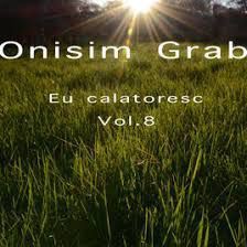 Onisim Grab - Calatoresc